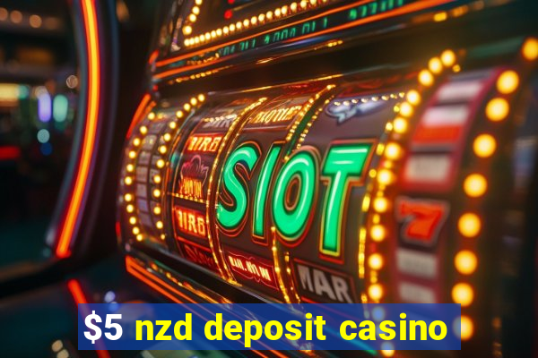 $5 nzd deposit casino