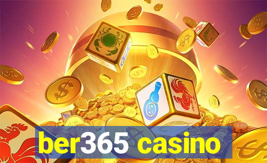 ber365 casino