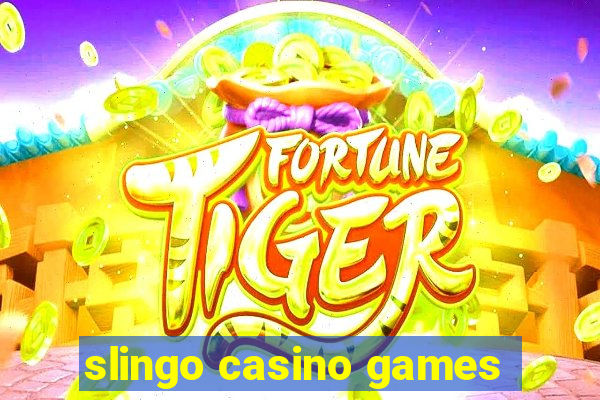 slingo casino games