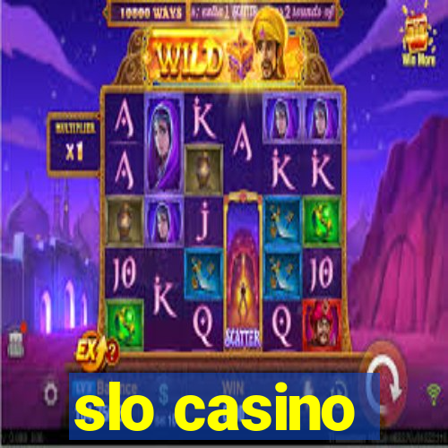 slo casino