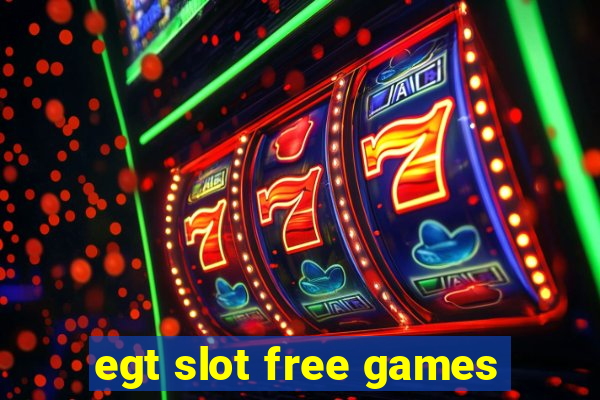 egt slot free games