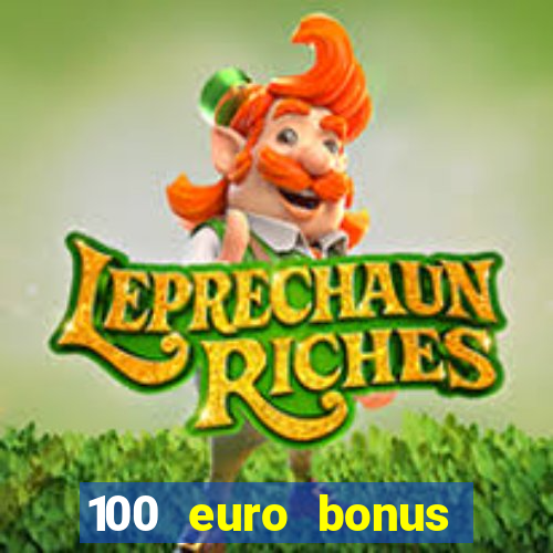 100 euro bonus casino ohne einzahlung