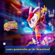 roms gamecube pt-br download