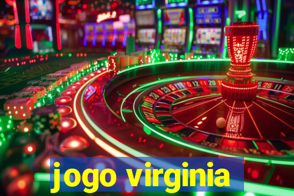 jogo virginia