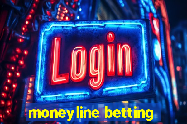 moneyline betting