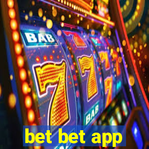 bet bet app