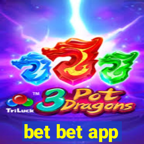 bet bet app