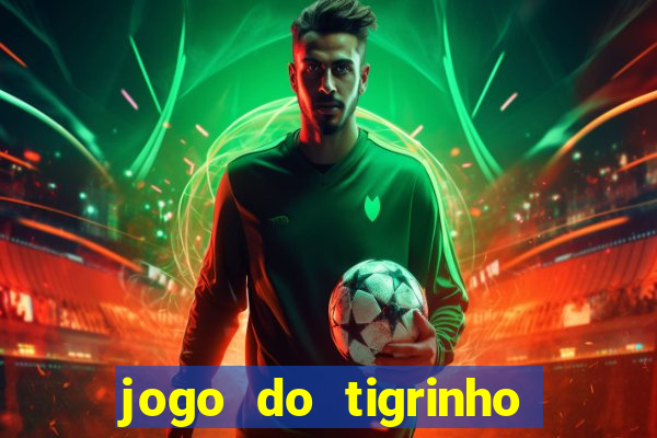 jogo do tigrinho com cartao de credito