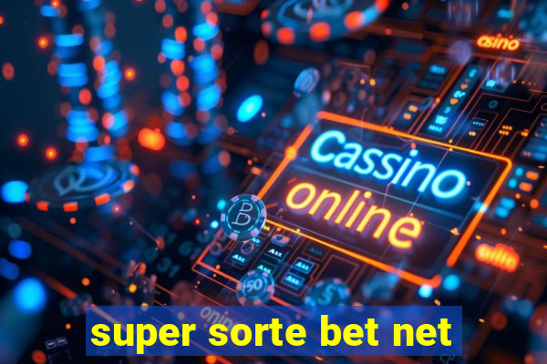 super sorte bet net