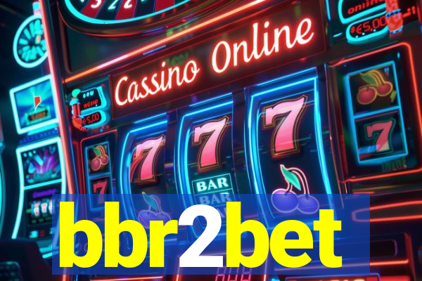 bbr2bet