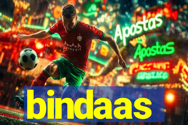 bindaas