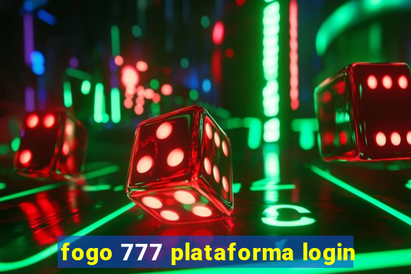 fogo 777 plataforma login