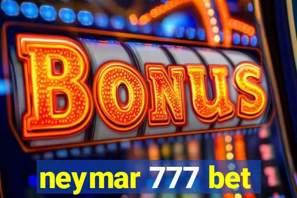 neymar 777 bet