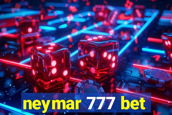 neymar 777 bet