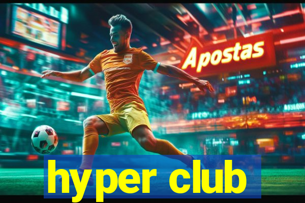 hyper club