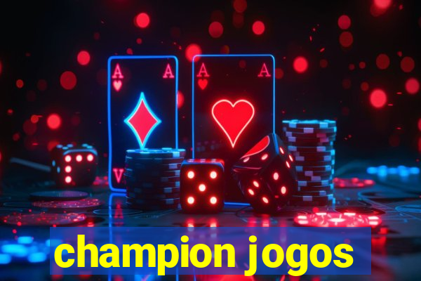 champion jogos