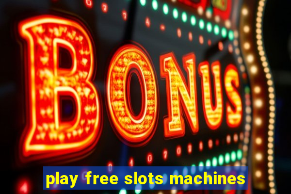 play free slots machines