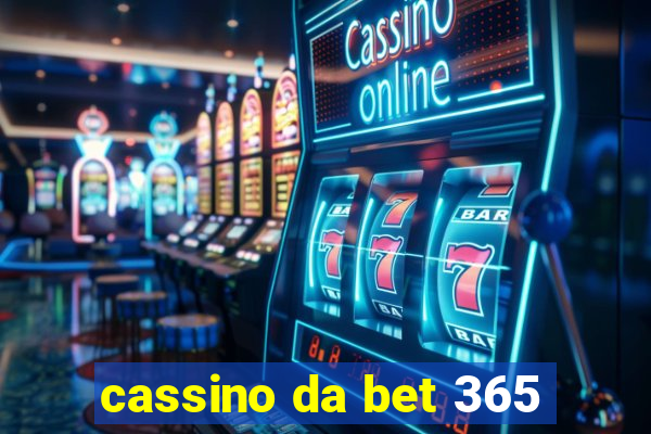 cassino da bet 365