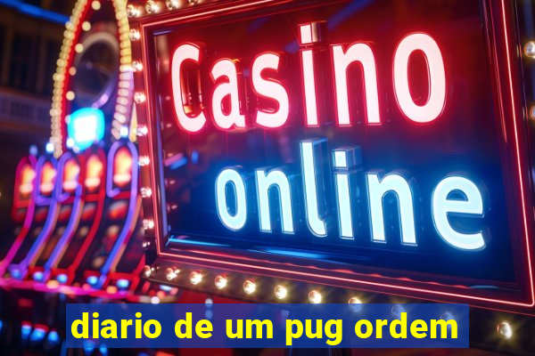 diario de um pug ordem