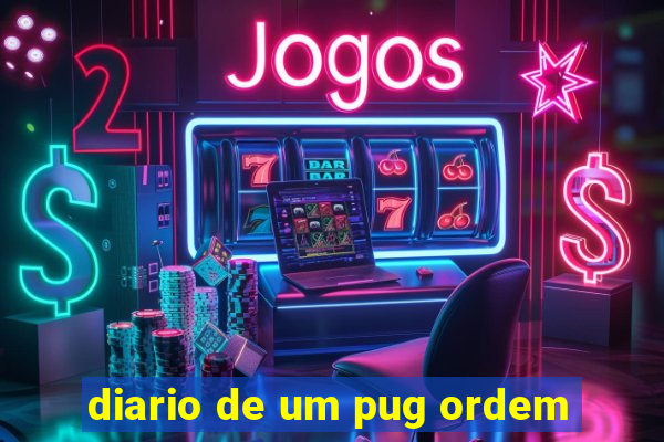 diario de um pug ordem