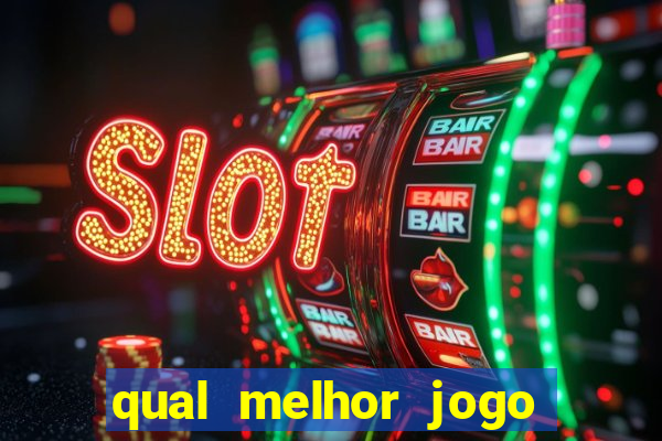 qual melhor jogo de cassino para ganhar dinheiro