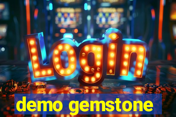 demo gemstone