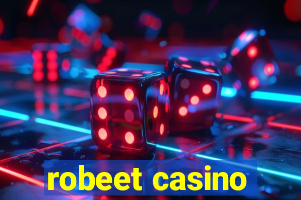 robeet casino