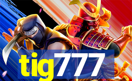 tig777