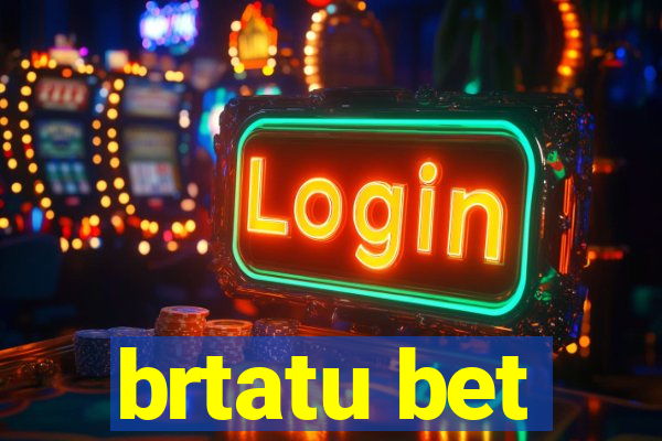 brtatu bet