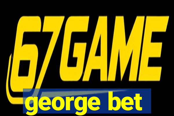 george bet