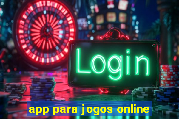 app para jogos online