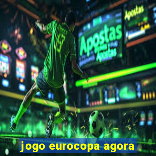 jogo eurocopa agora