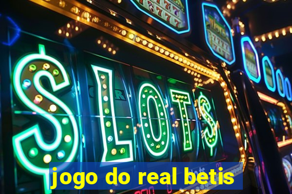 jogo do real betis