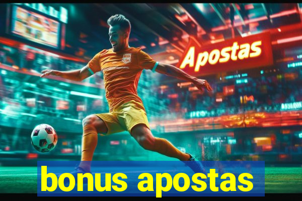 bonus apostas