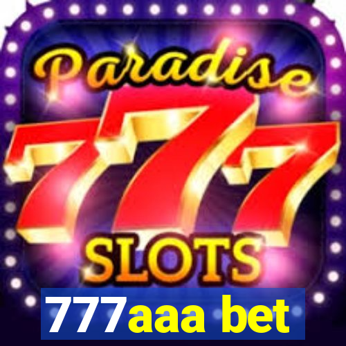 777aaa bet