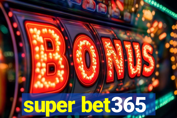 super bet365