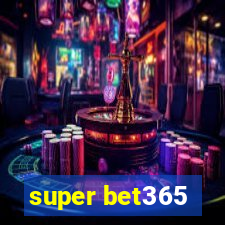 super bet365