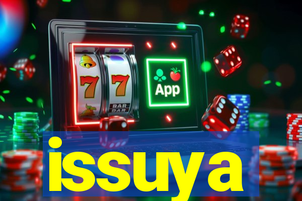 issuya