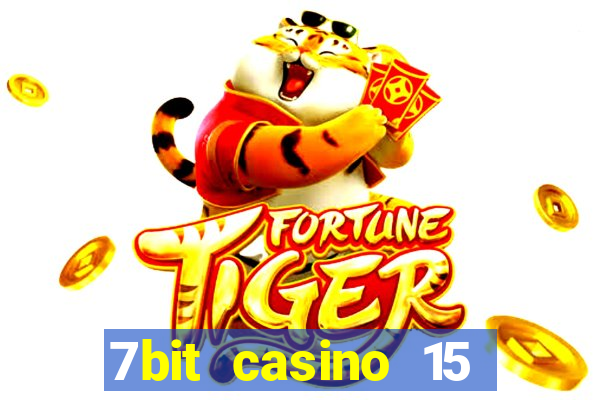 7bit casino 15 free spins