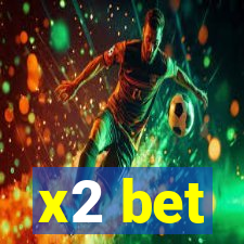 x2 bet