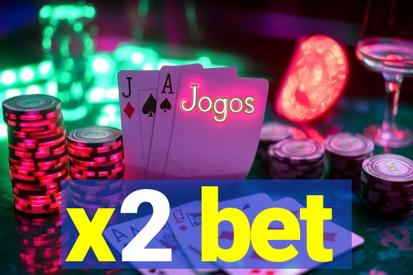 x2 bet