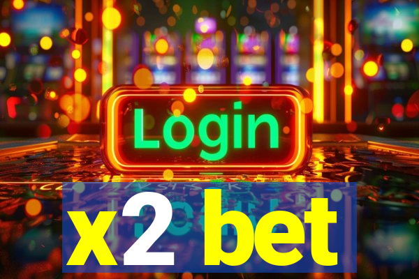 x2 bet