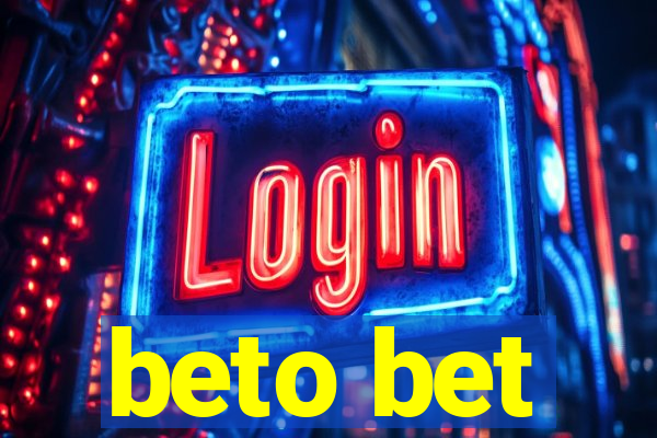 beto bet