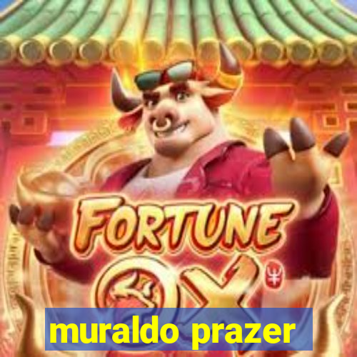 muraldo prazer