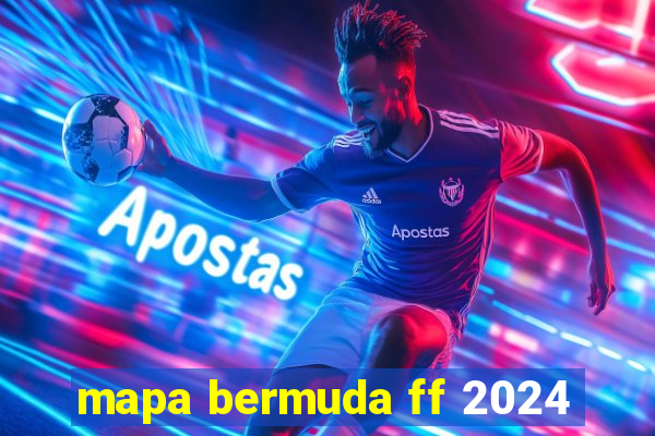 mapa bermuda ff 2024