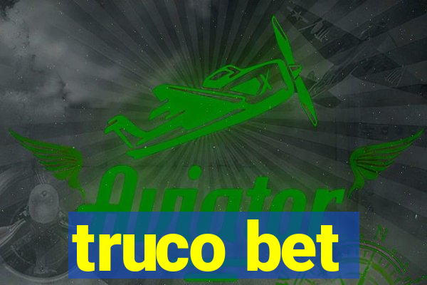 truco bet