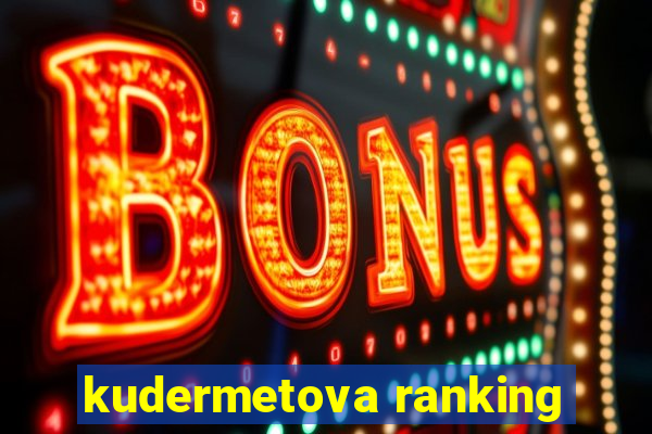 kudermetova ranking