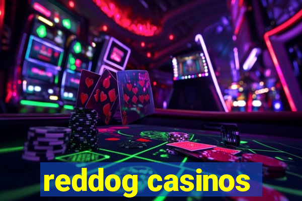 reddog casinos