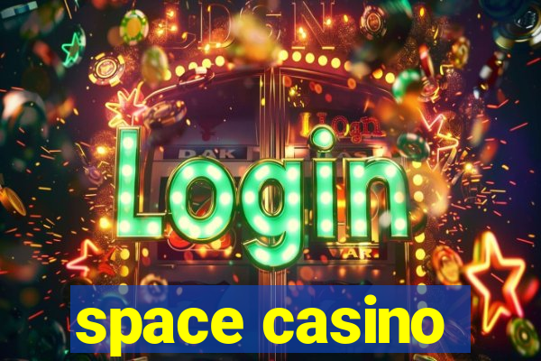 space casino