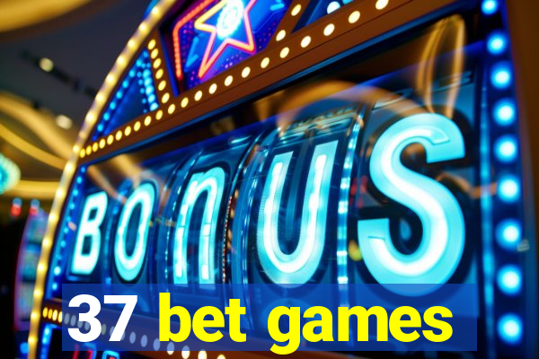 37 bet games